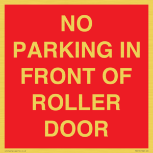 NO PARKING IN FRONT OF ROLLER DOOR